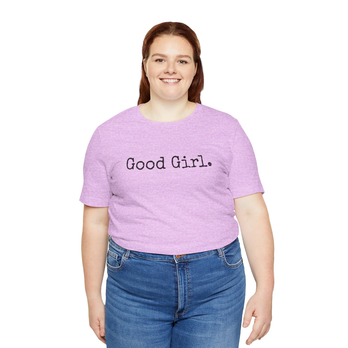 Good Girl Tee – Looks Innocent, Acts… Debatable