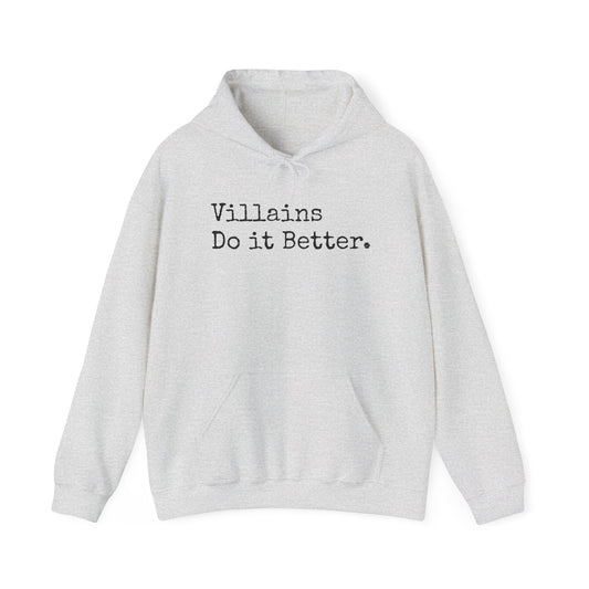 Villains Do It Better Hoodie – Cold Hands, Hot Takes