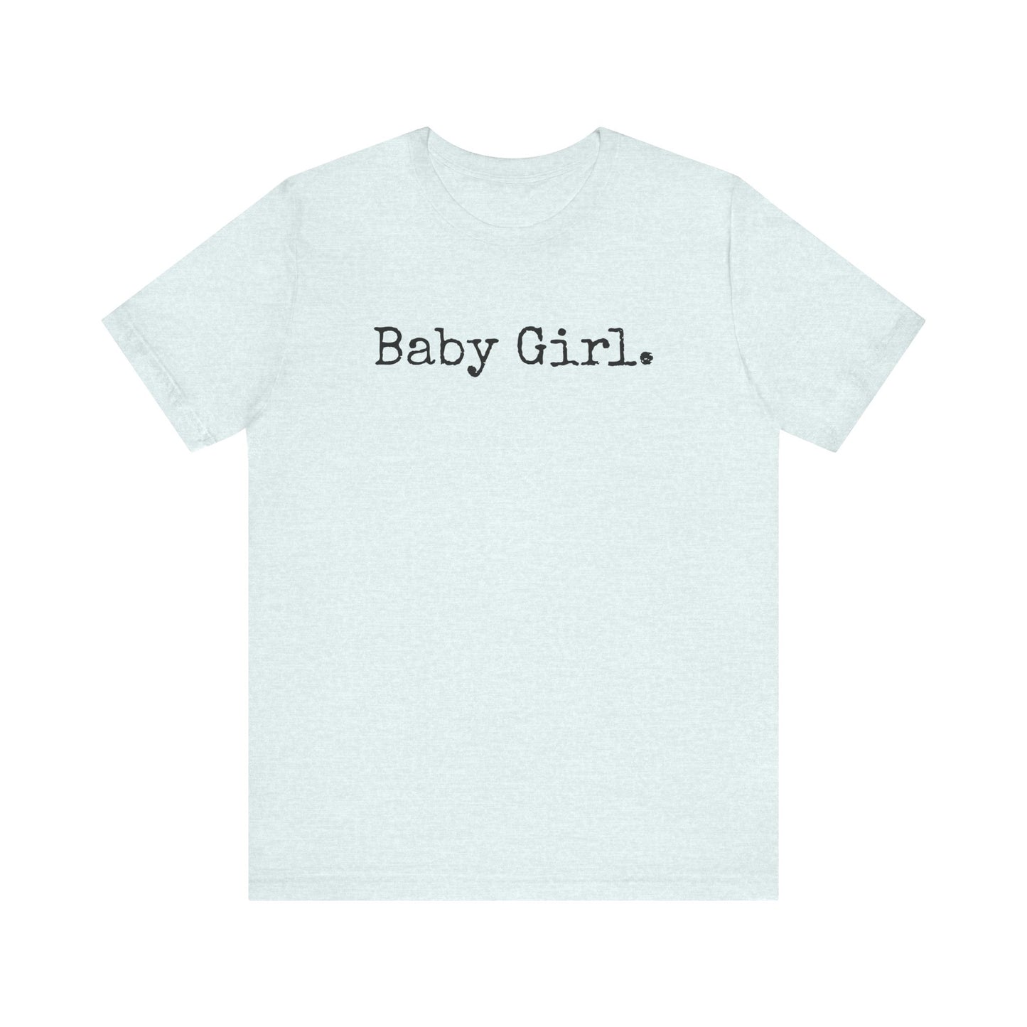 Baby Girl Tee – Soft Chaos, Loud Energy