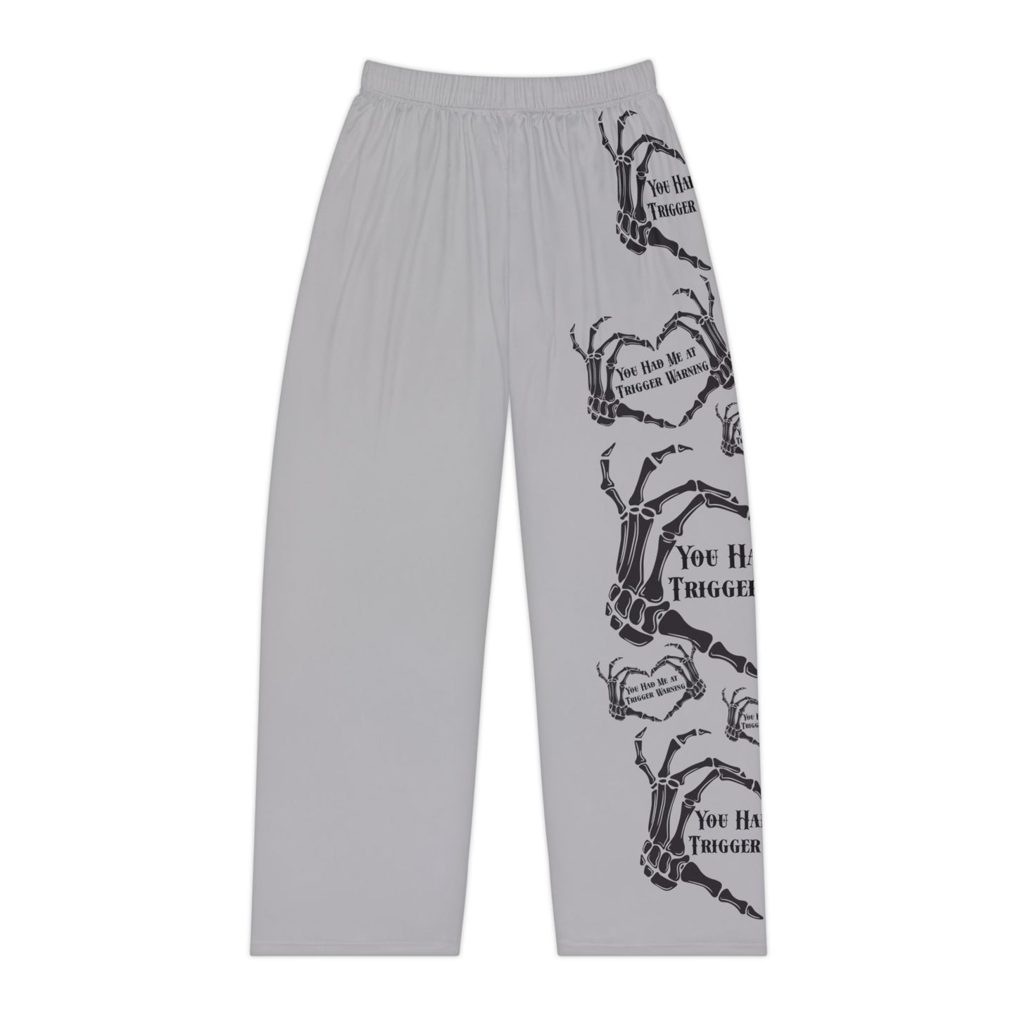 You Had Me at Trigger Warning Lounge Pants