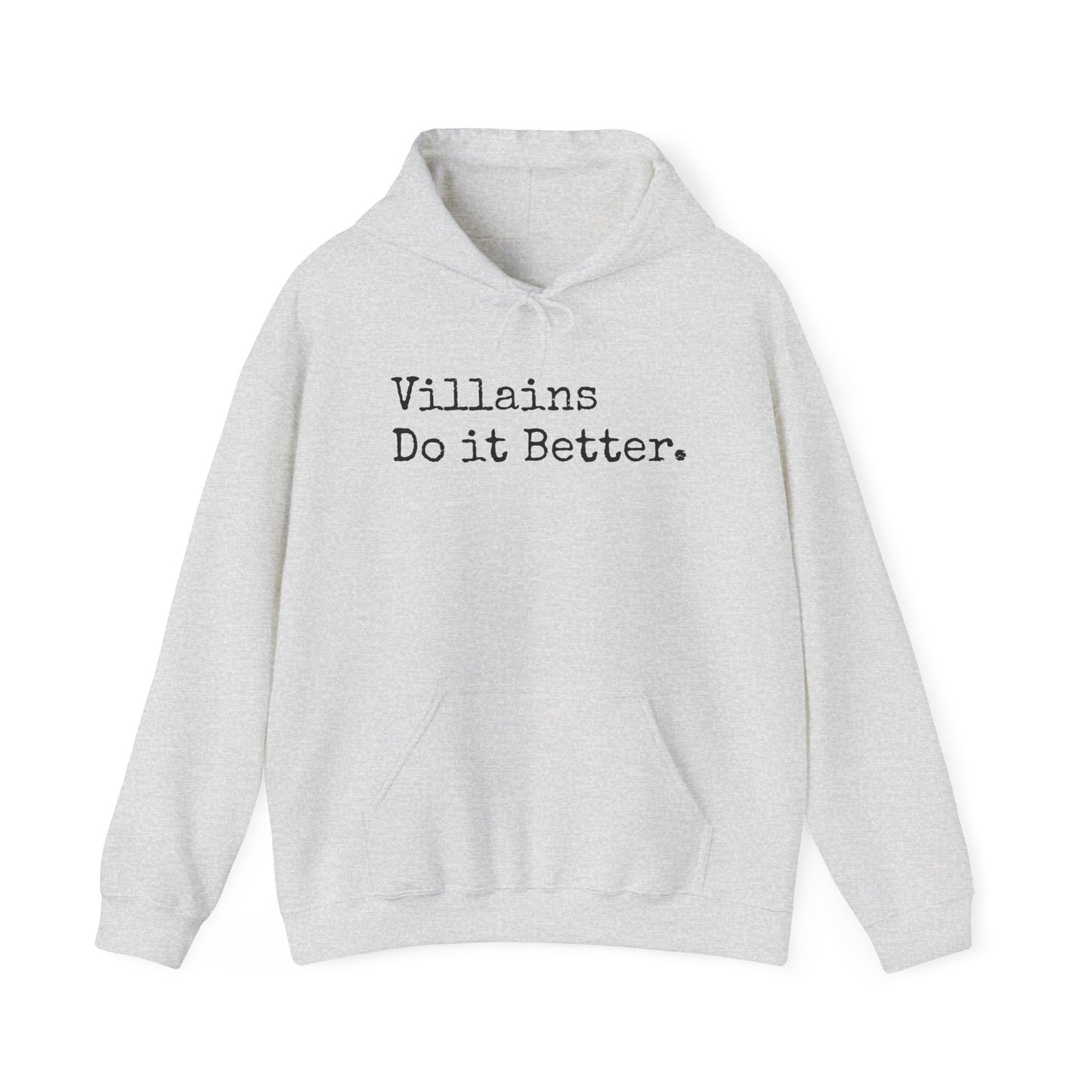 Villains Do It Better Hoodie – Cold Hands, Hot Takes