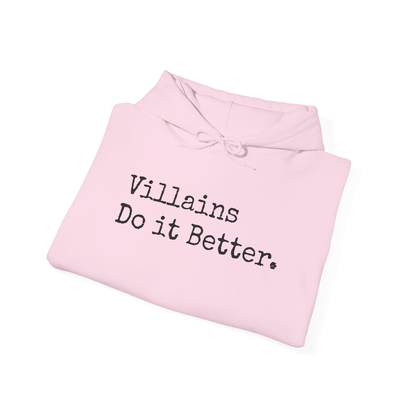 Villains Do It Better Hoodie – Cold Hands, Hot Takes