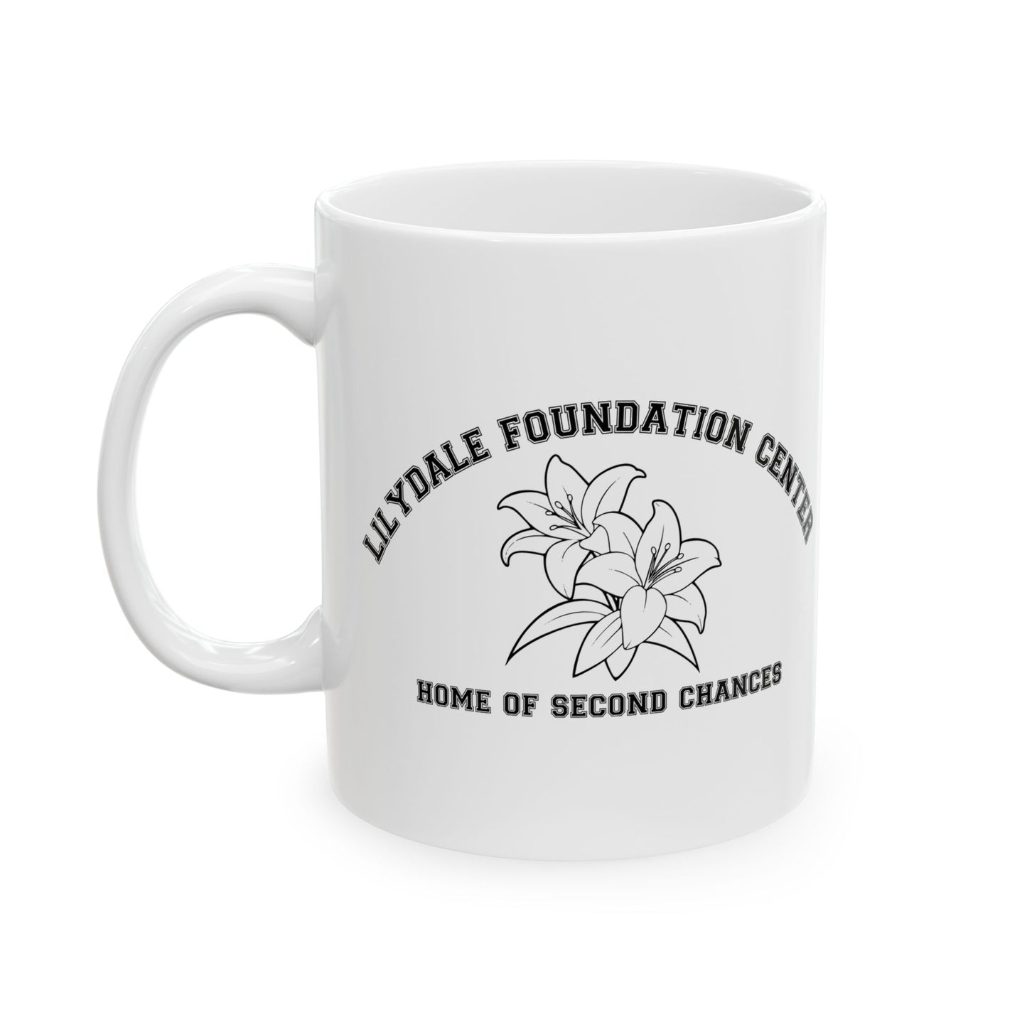 Lilydale Foundation Center Ceramic Mug — 'Home of Second Chances' Logo Coffee Cup (11oz/15oz)