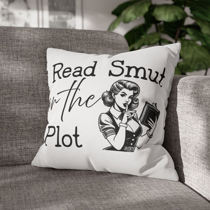 I Read Smut for the Plot Decorative Pillowcase