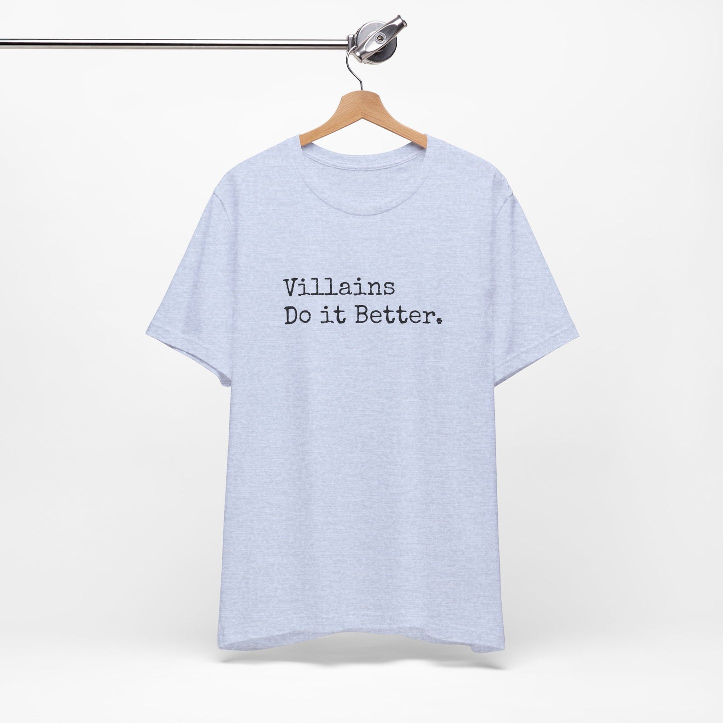 Villains Do It Better Tee – Morally Gray and Proud
