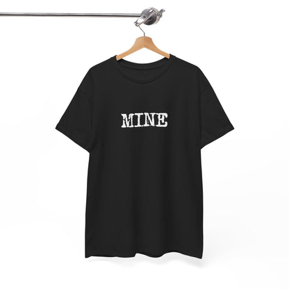 🔥 Mine T-Shirt