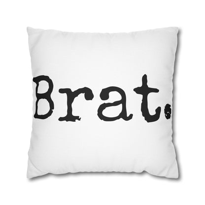 Square Pillow, Brat