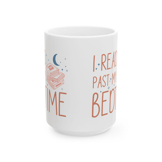 Coffee Mug - I Read Past My Bedtime