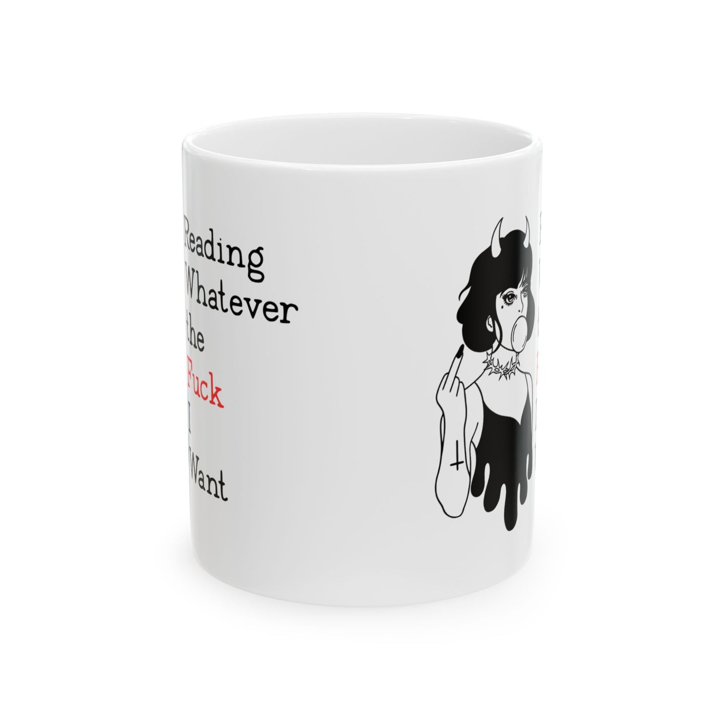 ☕ Reading Whatever the F*ck I Want Mug