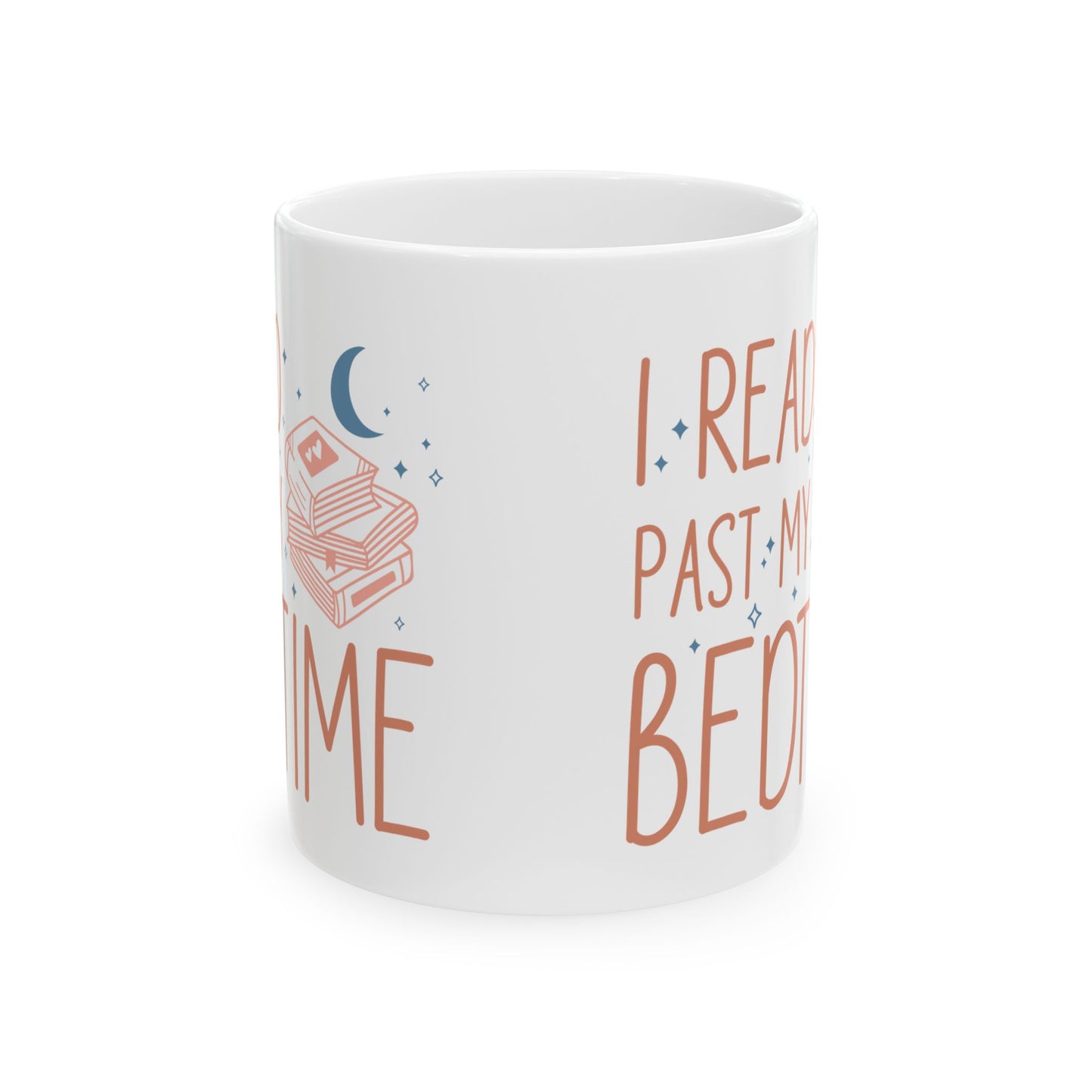 Coffee Mug - I Read Past My Bedtime