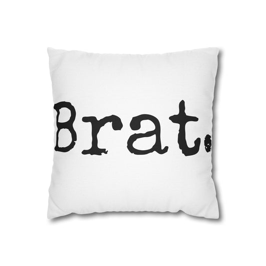 Square Pillow, Brat