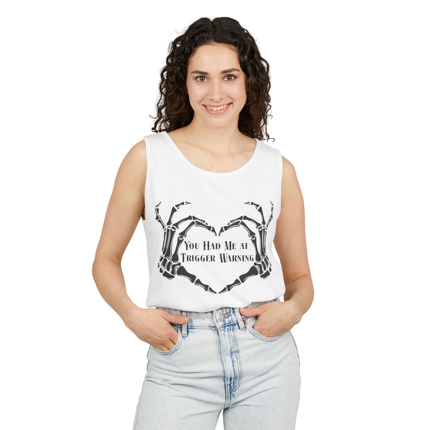 You Had Me at Trigger Warning Tank