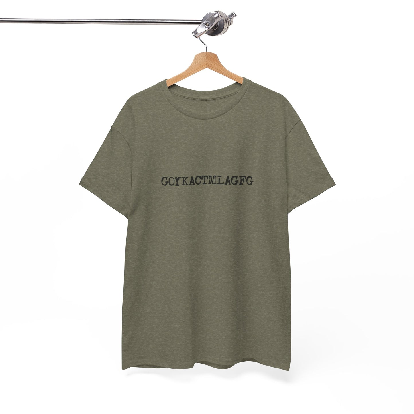 🖤 GOYKACTMLAGFG T-Shirt