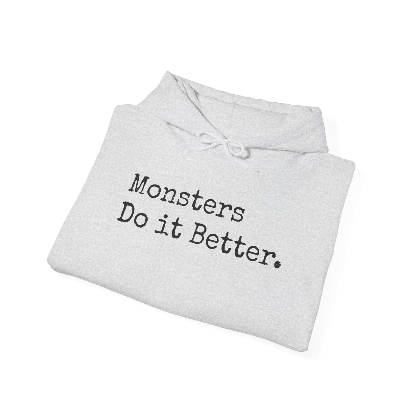 Monsters Do It Better Hoodie – Snuggle the Beast