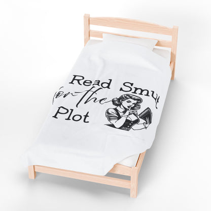 Velveteen Plush Blanket - I Read Smut for the Plot Funny Literary Quote Throw Blanket