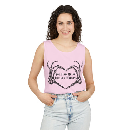 You Had Me at Trigger Warning Tank