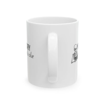 Coffee Mug - Morally Gray is My Favorite Color