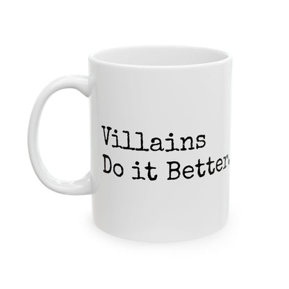 Villains Do It Better Mug – Sip With Sinister Intent