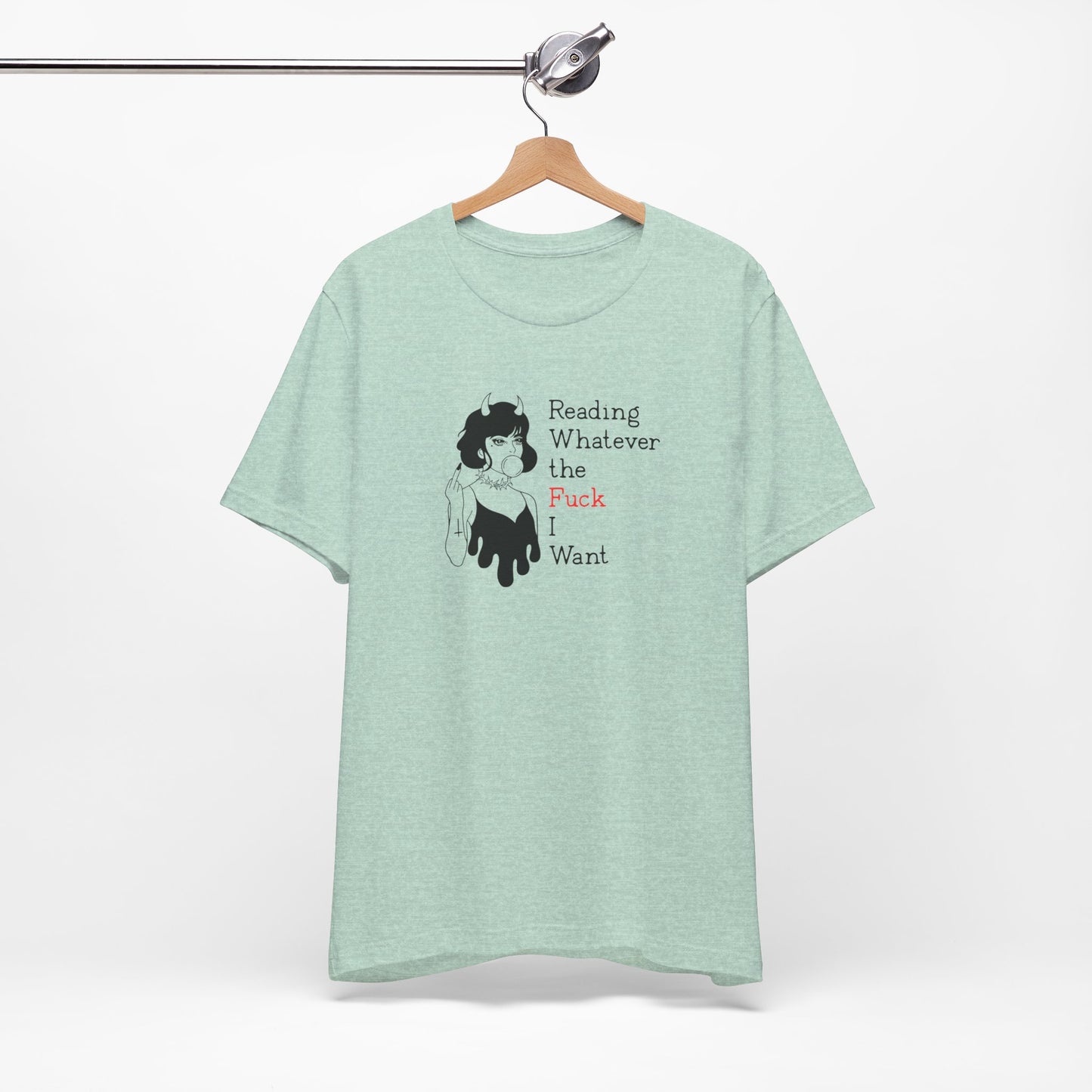 📚 Reading Whatever the F*ck I Want T-Shirt