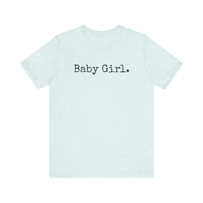 Baby Girl Tee – Soft Chaos, Loud Energy