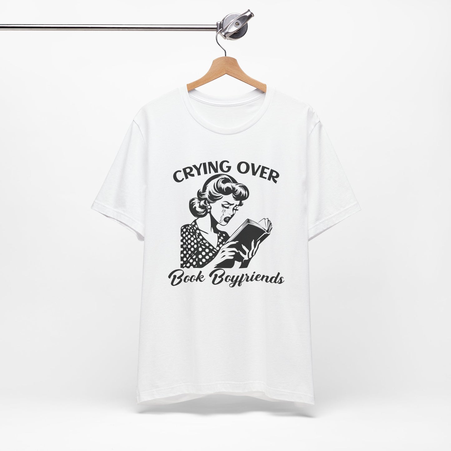 Book Lovers Tee - "Crying Over Book Boyfriends" Unisex Jersey Short Sleeve Shirt