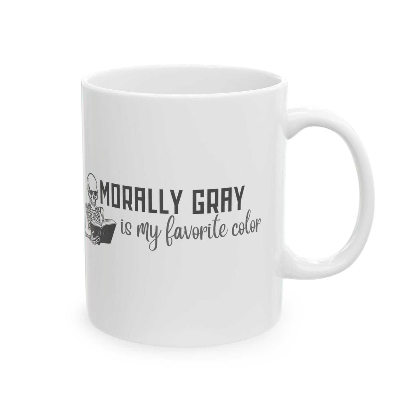 Coffee Mug - Morally Gray is My Favorite Color