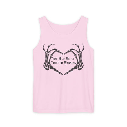 You Had Me at Trigger Warning Tank