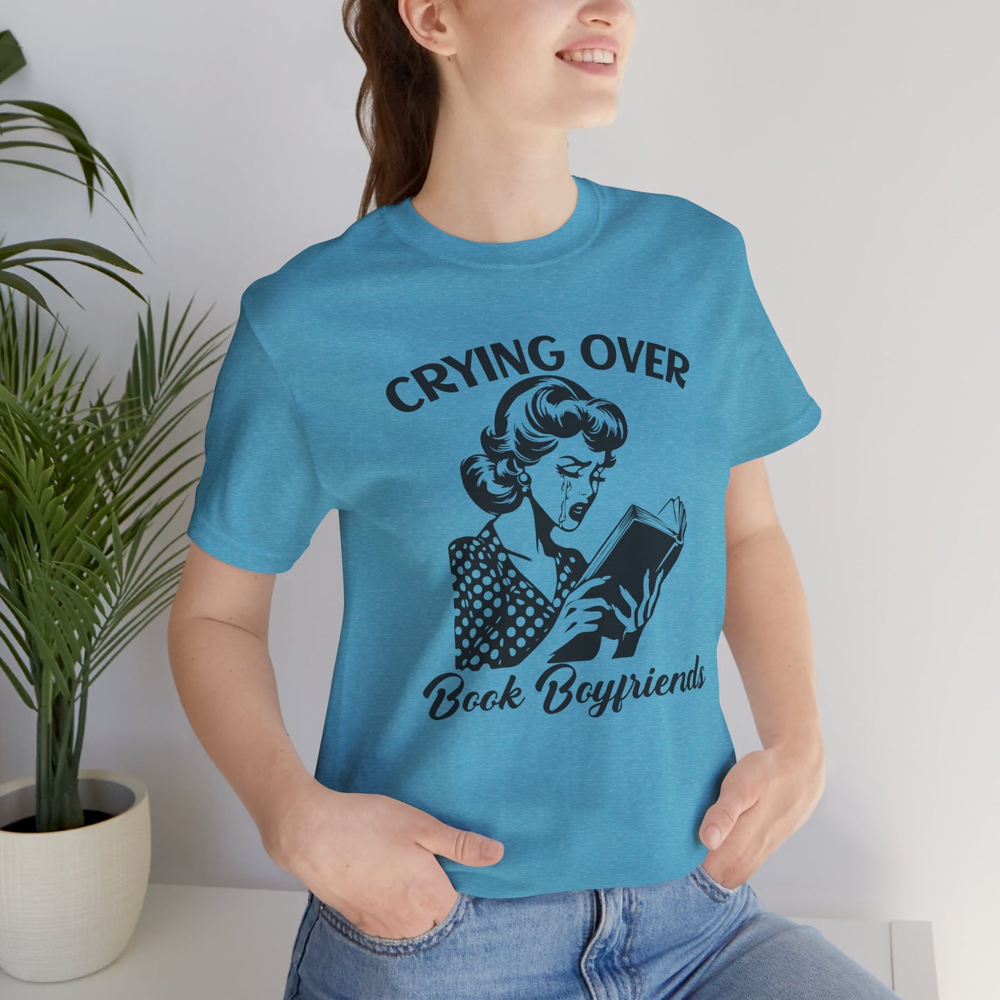 Book Lovers Tee - "Crying Over Book Boyfriends" Unisex Jersey Short Sleeve Shirt