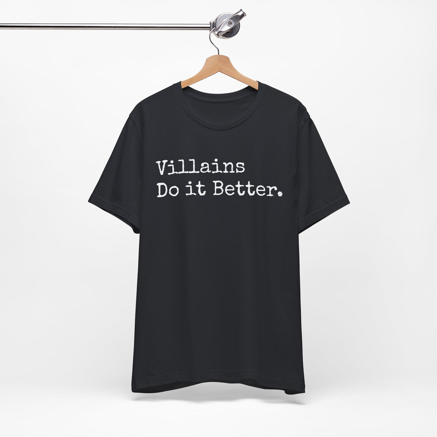 Villains Do It Better Tee – Morally Gray and Proud