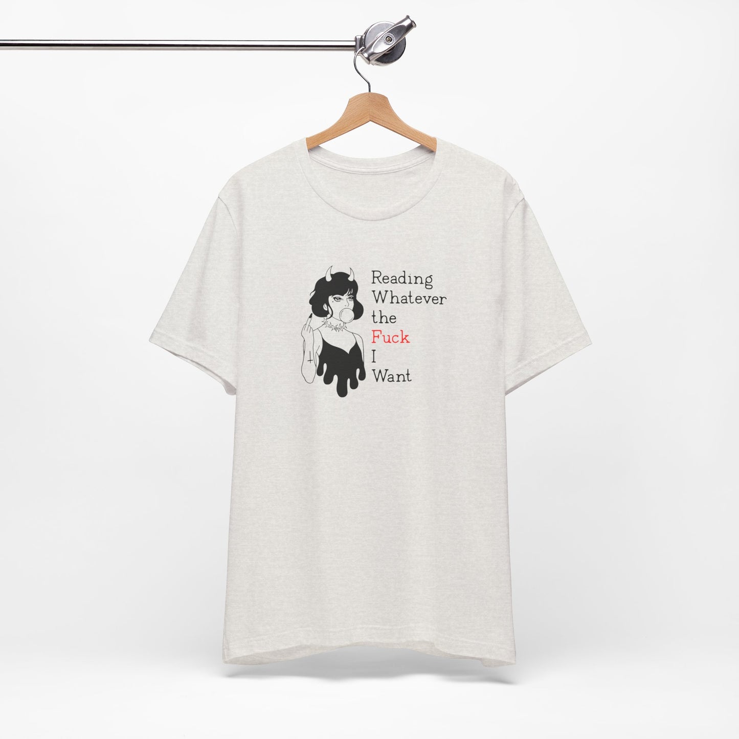 📚 Reading Whatever the F*ck I Want T-Shirt