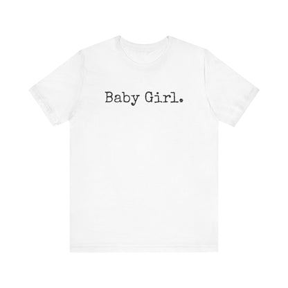 Baby Girl Tee – Soft Chaos, Loud Energy