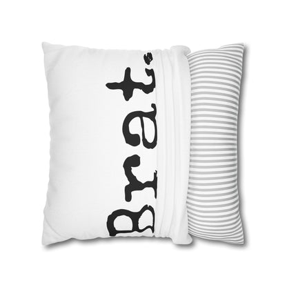 Square Pillow, Brat