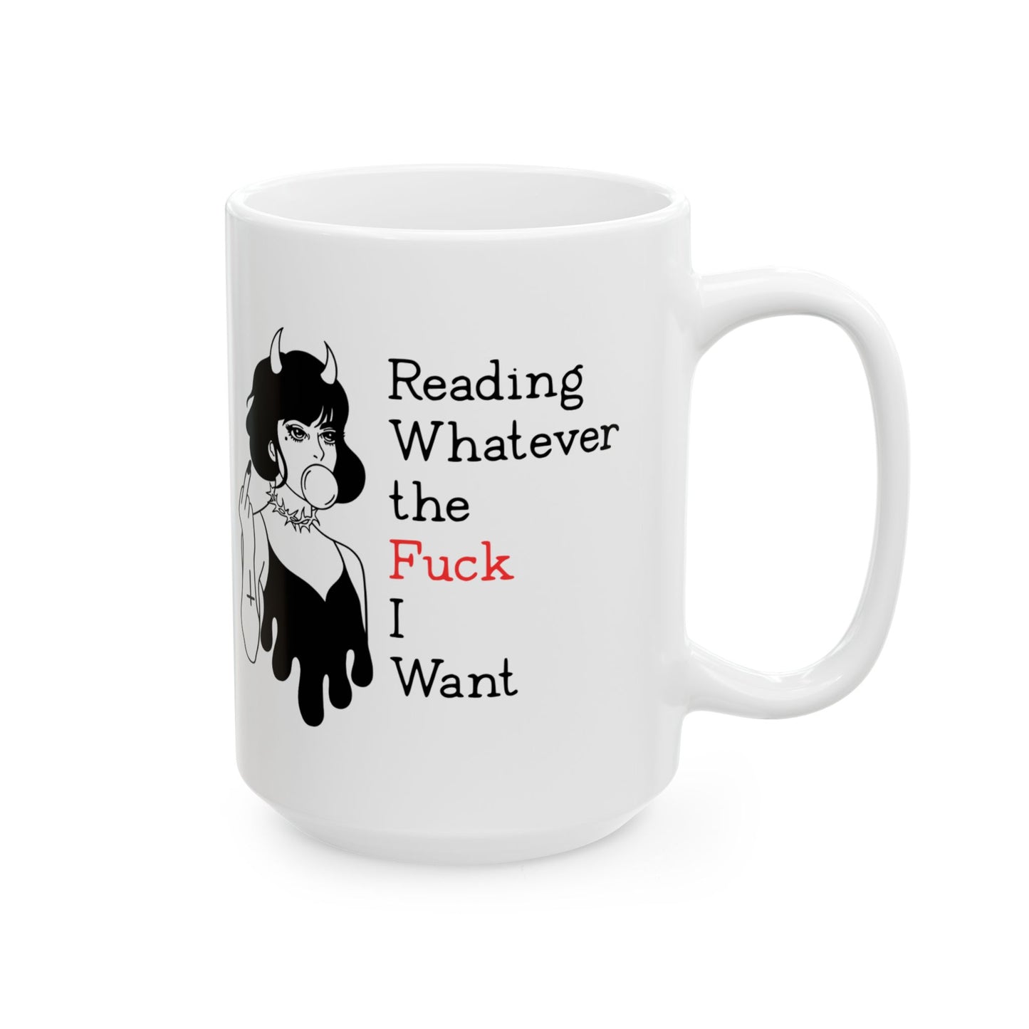 ☕ Reading Whatever the F*ck I Want Mug