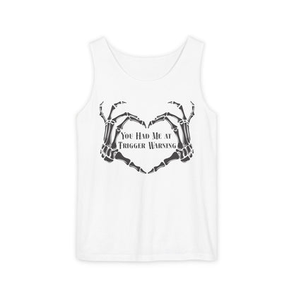 You Had Me at Trigger Warning Tank