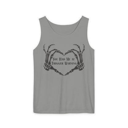 You Had Me at Trigger Warning Tank