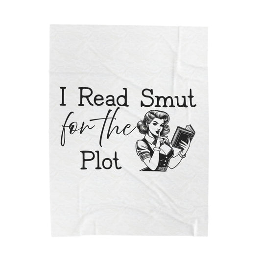 Velveteen Plush Blanket - I Read Smut for the Plot Funny Literary Quote Throw Blanket