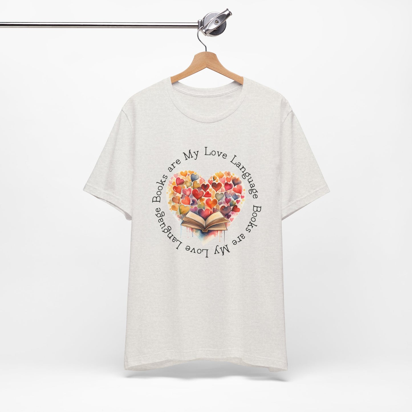 Books Are My Love Language Unisex Tee - Perfect for Book Lovers