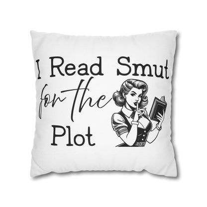 I Read Smut for the Plot Decorative Pillowcase